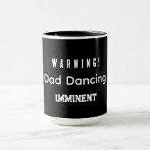 Achtung! Papa tanzt gleich los!