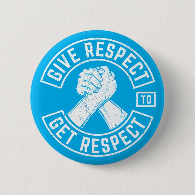 Achtung, um Respekt MC Biker Inspiration zu erhalt Button (Vorderseite)