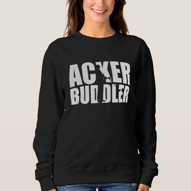 Ackerbuddler Sondler Probes Metal Detector Sweatshirt (Vorderseite)