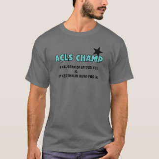ACLS Champion T-Shirt