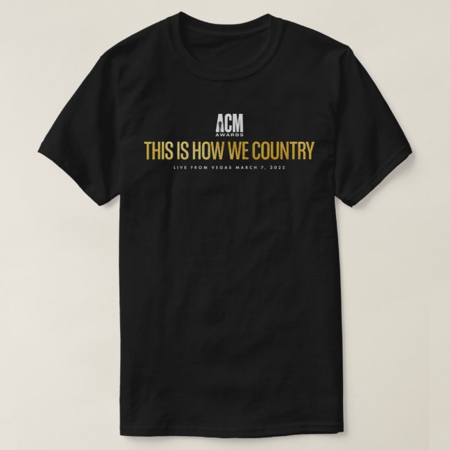 ACM Awards So wie wir Land T-Shirt (Design vorne)