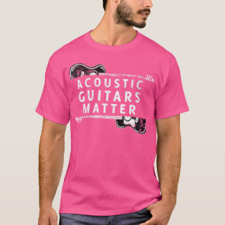 Acoustic Guitar Player Acoustic Guitars Ma T-Shirt