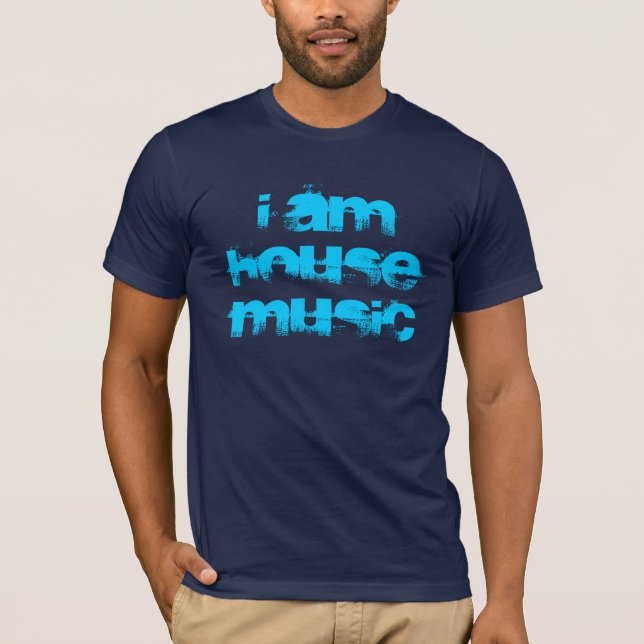 Acryl Musik-"ich bin Haus-Musik-" T - Shirt (Vorderseite)