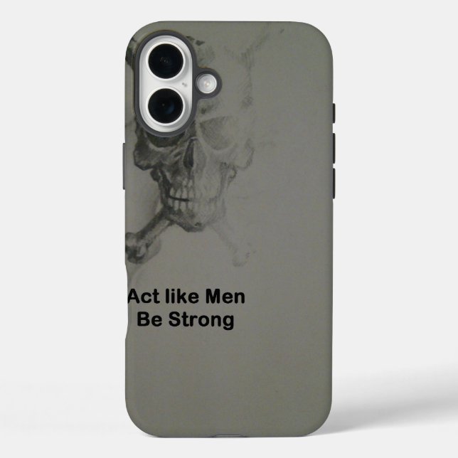 Act like Men - Be Strong.jpg iPhone 16 Plus Hülle (Rückseite)