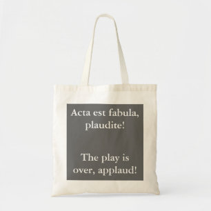Acta est fabula plaudite! tragetasche