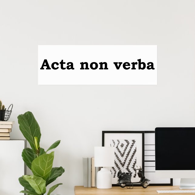 Acta non verba poster (Heimbüro)