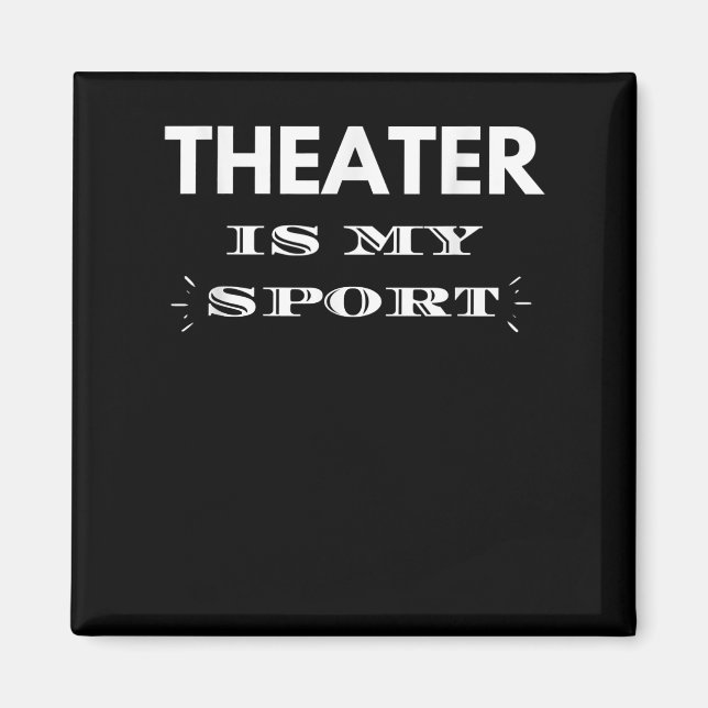 Acter is my sport musical cute acting acter acter  magnet (Vorne)
