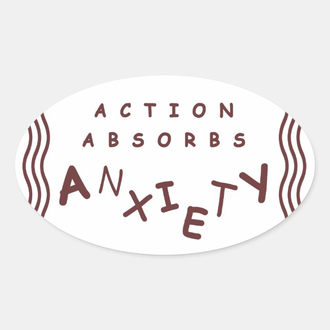 Action absorbiert Angst Ovaler Aufkleber (Vorderseite)