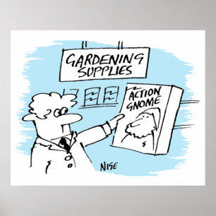 Action Gnome im Gartencenter Poster