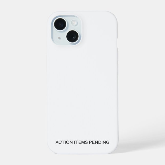 Action Items Pending | Heavy-Duty iPhone Case 15 Hülle (Rückseite)