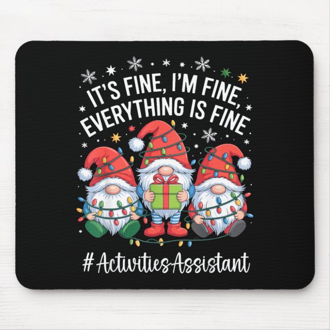 Activities Istant Gnome Everything Is Fine Christm Mousepad (Vorne)