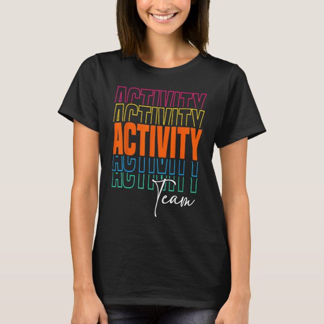 Activity Assistant Squad Team Professionals Week D T-Shirt (Vorderseite)