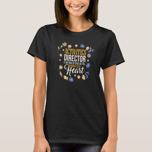 Activity Director Assistant Ideas Activities Plann T-Shirt (Vorderseite)