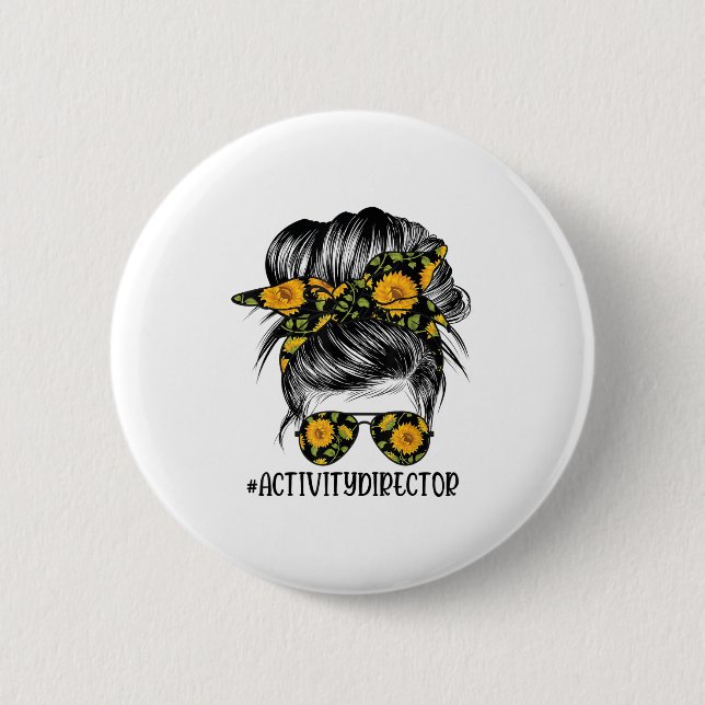 Activity Director Messy Hair Woman Bun Sunflower H Button (Vorderseite)