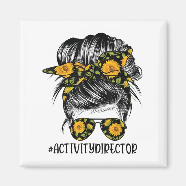 Activity Director Messy Hair Woman Bun Sunflower H Magnet (Vorne)