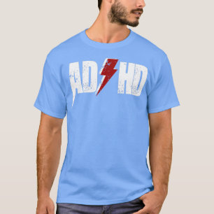 AD HD für Männer Frauen Kinder Funny Awareness Ges T-Shirt