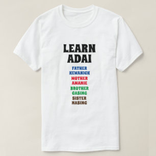 Adai lernen - Vater, Mutter, Bruder, Schwester T-Shirt