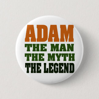 Adam - der Mann, der Mythos, die Legende! Button