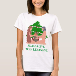 Adam & Eva waren Libanesen T-Shirt