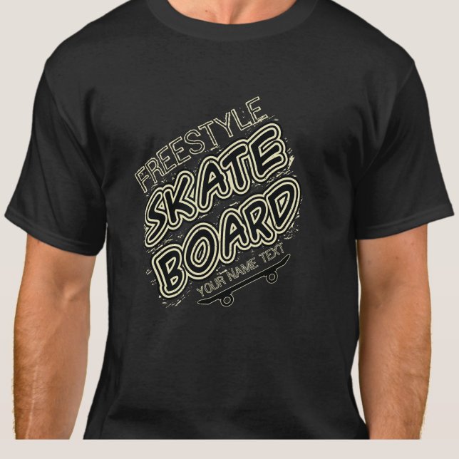 Add Name Style City Text Freestyle Skate Board     T-Shirt (Von Creator hochgeladen)