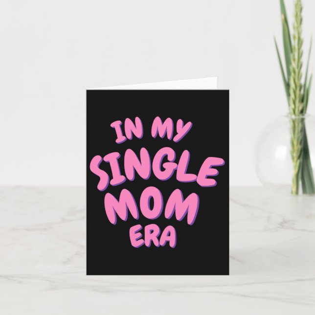 Add Word In My Single Mom Era T Shirt  Karte (Vorderseite)