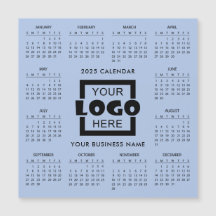 Add your own business logo 2025 Calendar | Magnet