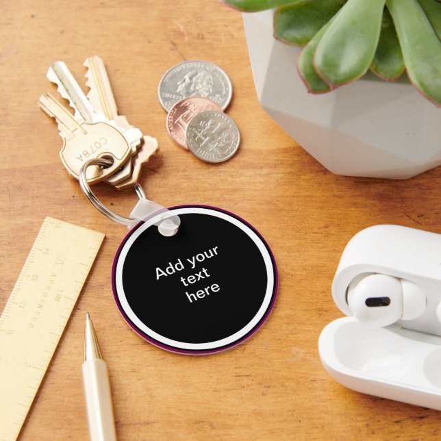 Add Your Text Here - TEMPLATE Schlüsselanhänger (Schreibtisch)