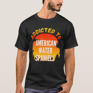 Addicdicted to American Water Spaniel für Hund T-Shirt