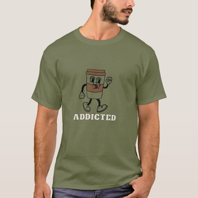 Addicité au café T-shirt (Devant)