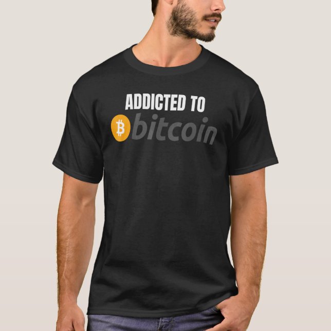 Addicted to Bitcoin DeFi Crypto HODL Bitcoin T-Shirt (Vorderseite)