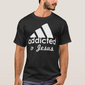 Addicted to Jesus Funny Christian Sports T-Shirt