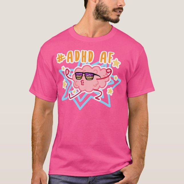 Adhd Af T-Shirt (Vorderseite)