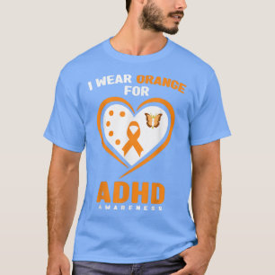 ADHD Awareness Shirt - I Wear Orange For ADHD Awar