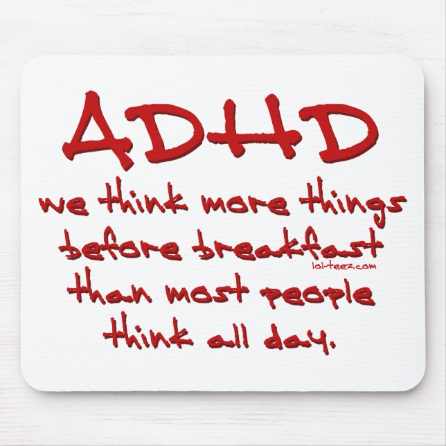 ADHD denken mehr Mousepad (Vorne)