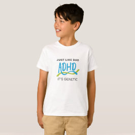 ADHD DNS - Sie ist - gerade wie genetisch T-Shirt