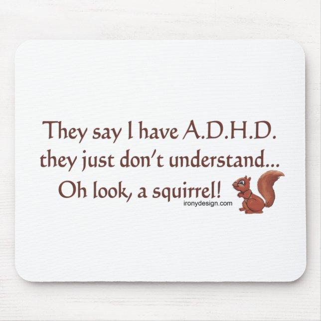 ADHD Eichhörnchen-Spaß Mousepad (Vorne)