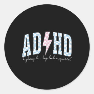Adhd Funny Mental Health Überstimuliert Bewusstsei Runder Aufkleber