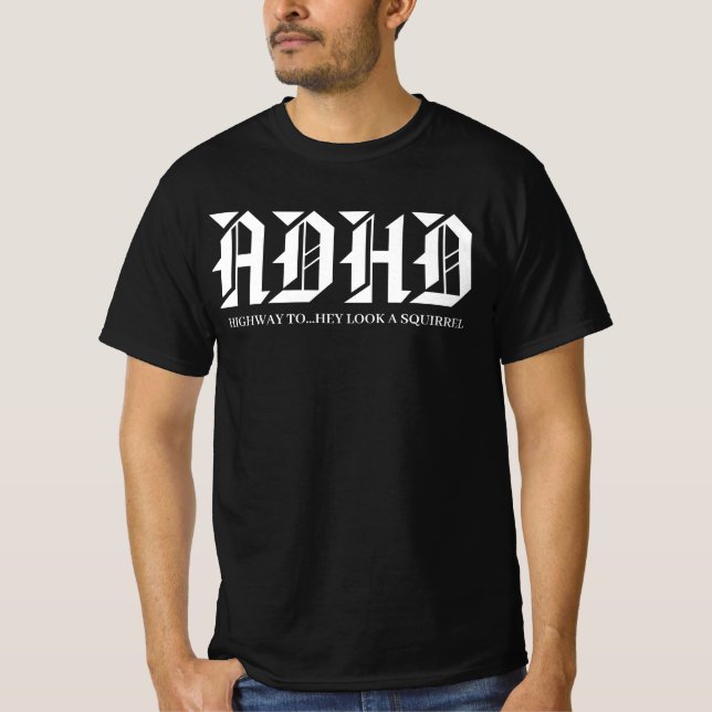 ADHD Highway to Hell Funny Squirrel Distraction  T-Shirt (Vorderseite)