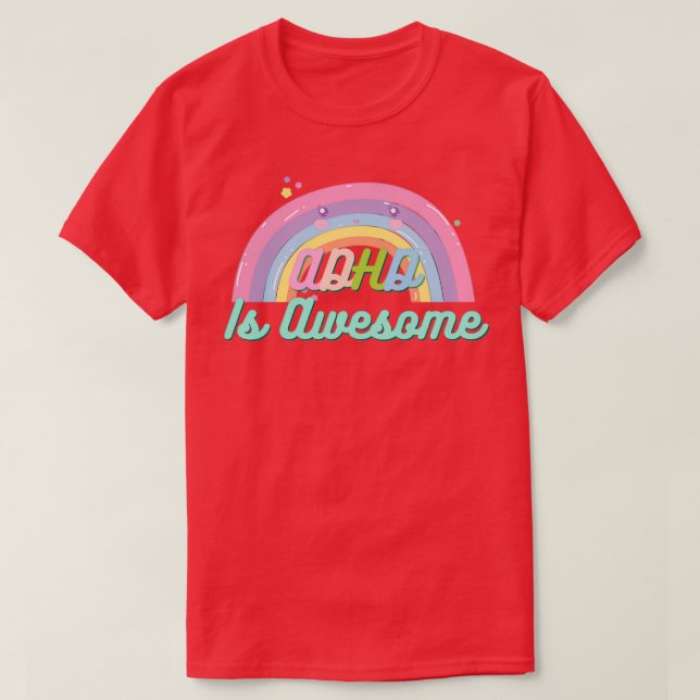 ADHD Is Awesome Cute 3 T-Shirt (Design vorne)
