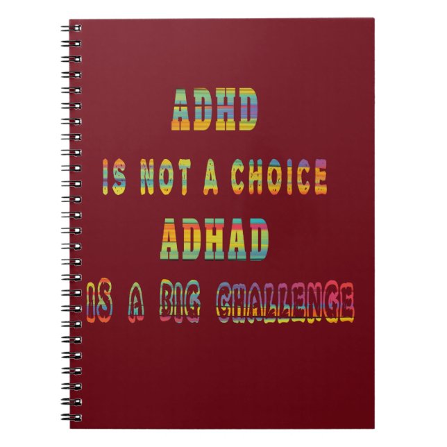 ADHD ist keine Wahl ADHD ist eine große Herausford Notizblock (Vorderseite)
