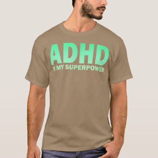 ADHD ist meine Superpower ADHD Awareness Serotonin T-Shirt