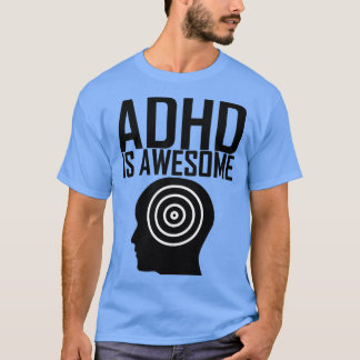 adhd ist phantastisch T-Shirt