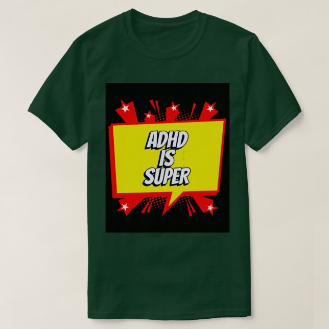 ADHD ist super T-Shirt (Design vorne)