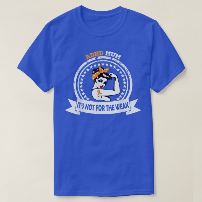 ADHD Mum Shirt Es ist nicht für die schwache stark (Design vorne)