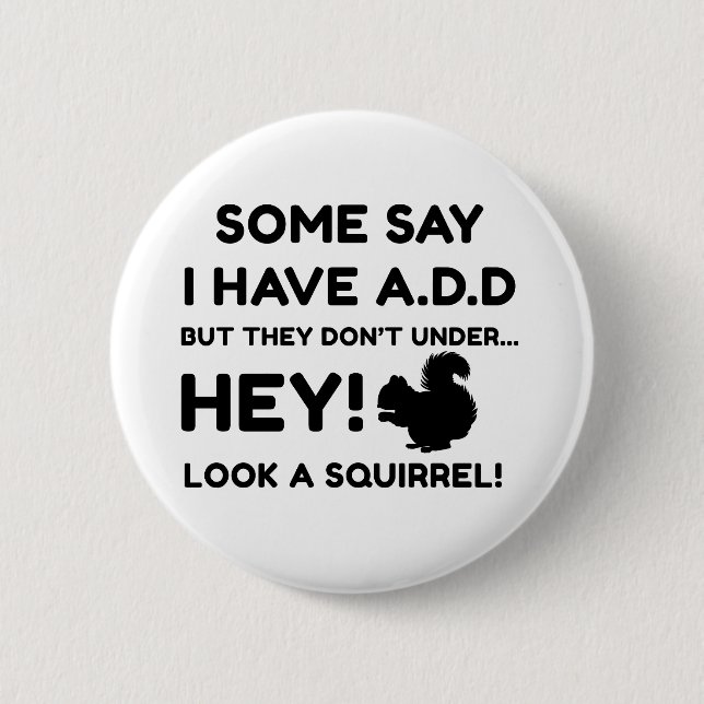 ADHD Squirrel Awareness-Support ADHD-Geschenkschal Button (Vorderseite)