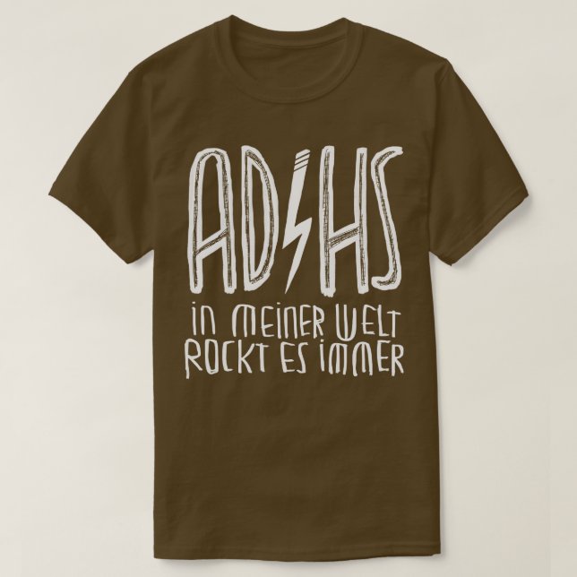 ADHS ADHS ADHS in deutscher Sprache T-Shirt (Design vorne)