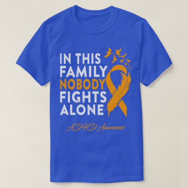 ADHS Bewusstsein in dieser Familie niemand kämpft  T-Shirt (Design vorne)