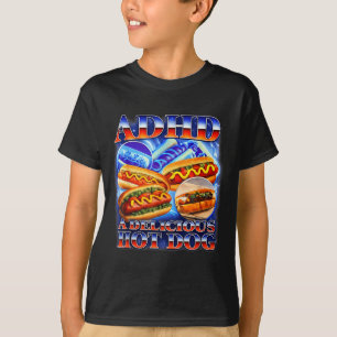 ADHS ein leckerer Hotdog lustiges Gen Z Meme schlü T-Shirt
