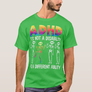ADHS Es ist keine Behinderung Es ist eine andere F T-Shirt