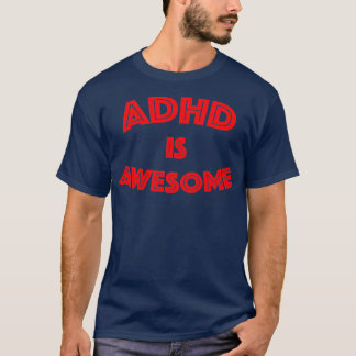 ADHS ist ein Phantastisches Typografie-Design T-Shirt